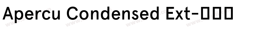 Apercu Condensed Ext字体转换 Apercu Condensed Ext字体转换